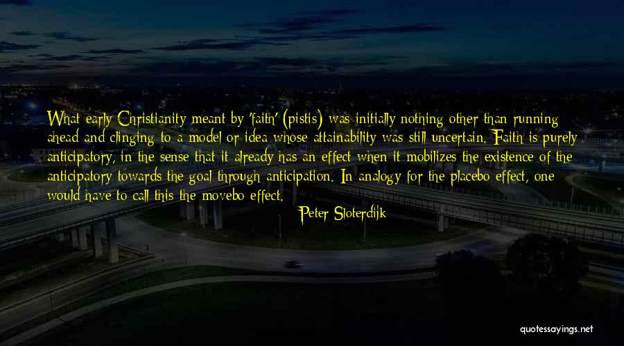 Early Christianity Quotes By Peter Sloterdijk Early Christianity Quotes By Peter Sloterdijk
