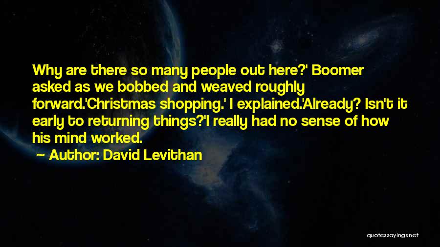 Early Christmas Shopping Quotes By David Levithan