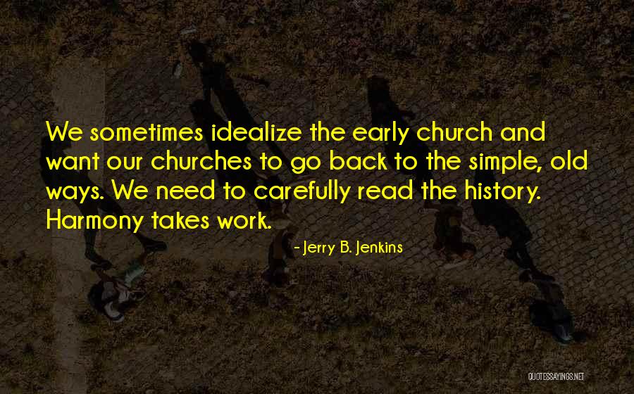 Early Church Quotes By Jerry B. Jenkins Early Church Quotes By Jerry B. Jenkins