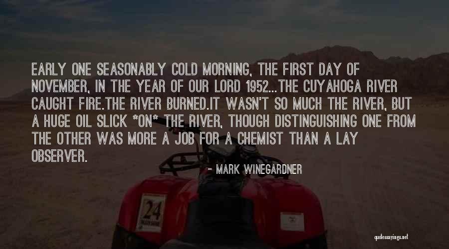 Early Cold Morning Quotes By Mark Winegardner