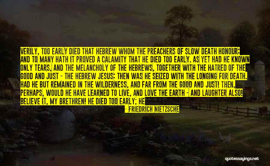 Early Death Quotes By Friedrich Nietzsche