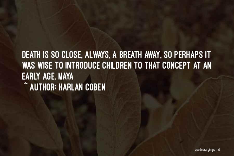 Early Death Quotes By Harlan Coben