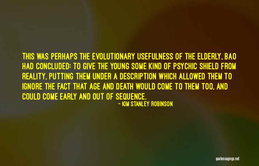 Early Death Quotes By Kim Stanley Robinson