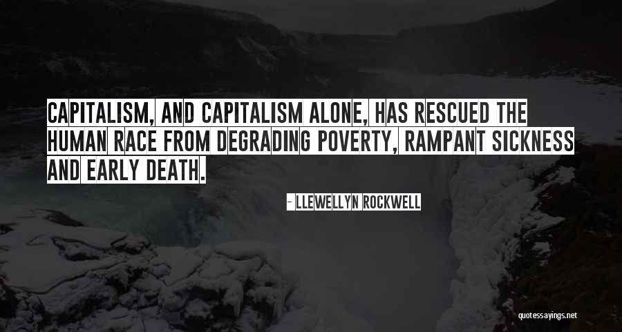 Early Death Quotes By Llewellyn Rockwell