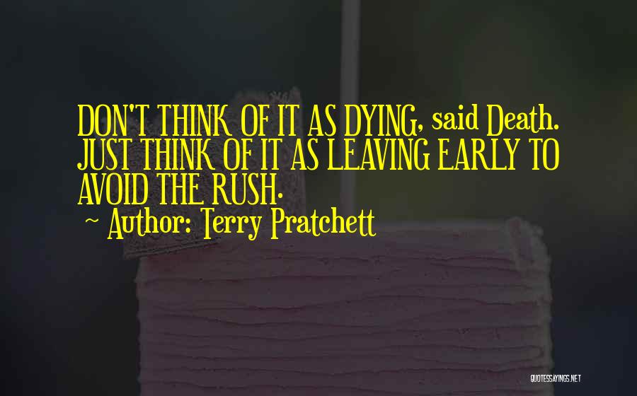 Early Death Quotes By Terry Pratchett