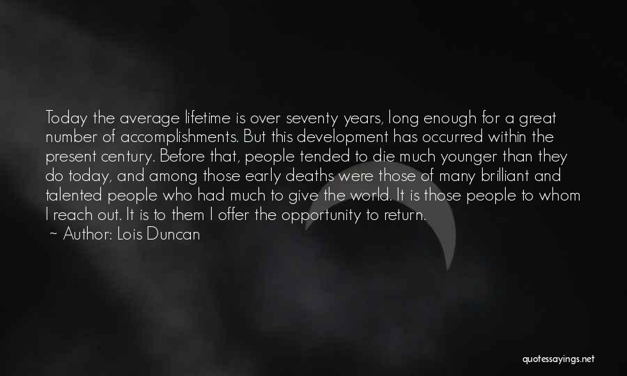 Early Deaths Quotes By Lois Duncan