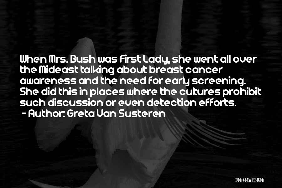 Early Detection Quotes By Greta Van Susteren