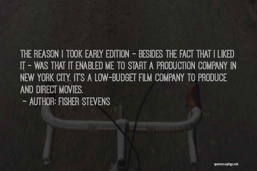 Early Edition Quotes By Fisher Stevens