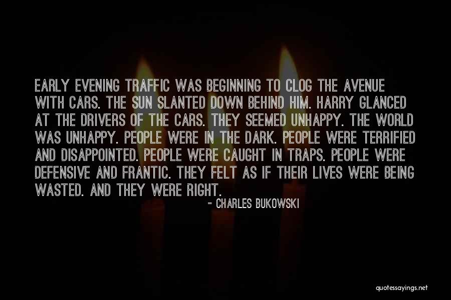 Early Evening Quotes By Charles Bukowski Early Evening Quotes By Charles Bukowski
