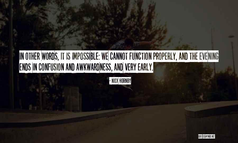 Early Evening Quotes By Nick Hornby Early Evening Quotes By Nick Hornby