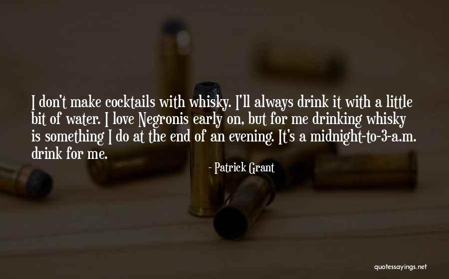 Early Evening Quotes By Patrick Grant Early Evening Quotes By Patrick Grant