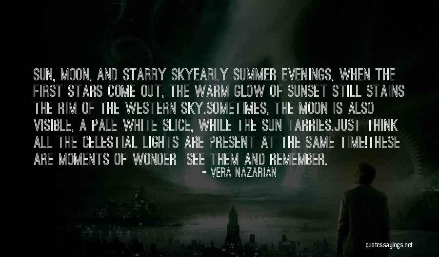 Early Evening Quotes By Vera Nazarian Early Evening Quotes By Vera Nazarian