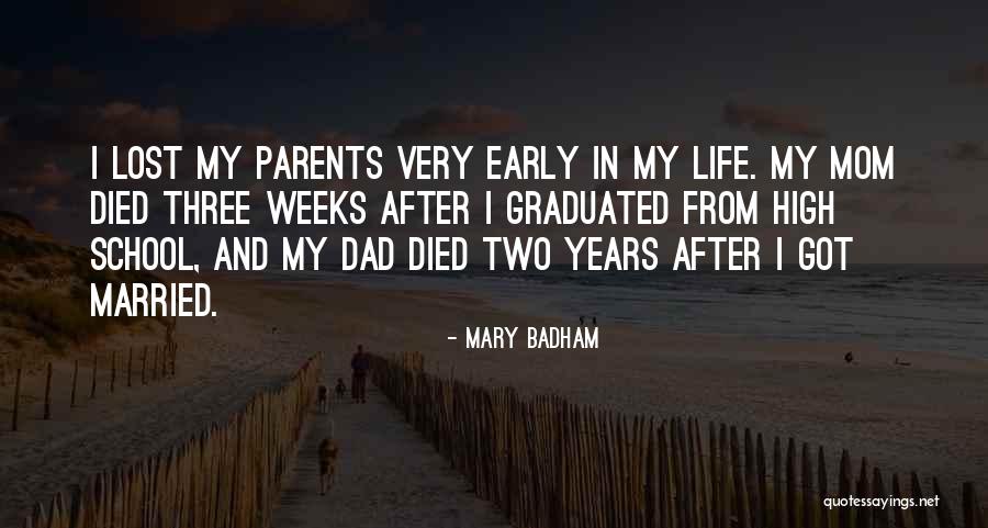 Early High School Years Quotes By Mary Badham Early High School Years Quotes By Mary Badham