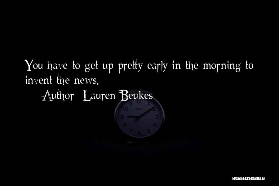 Early In The Morning Quotes By Lauren Beukes