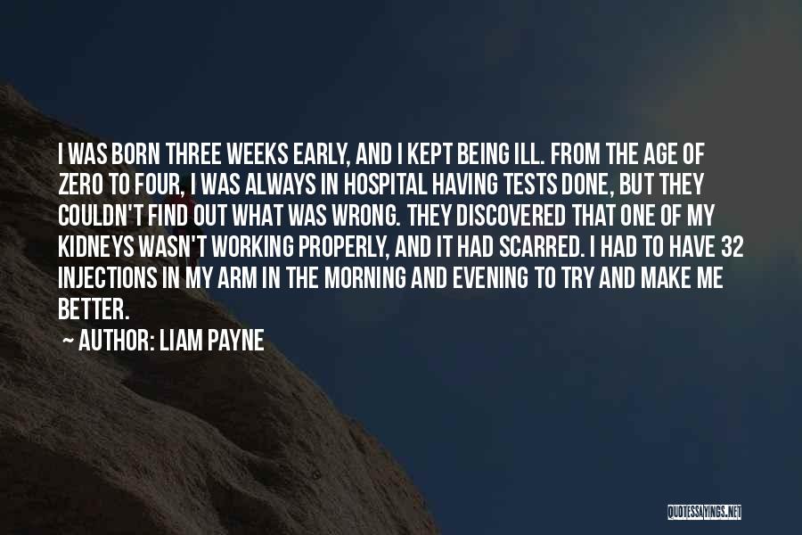 Early In The Morning Quotes By Liam Payne