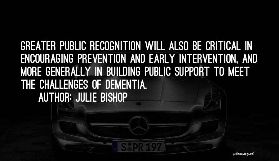 Early Intervention Quotes By Julie Bishop
