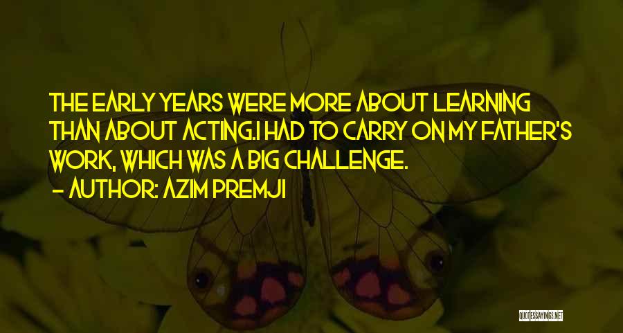 Early Learning Inspirational Quotes By Azim Premji