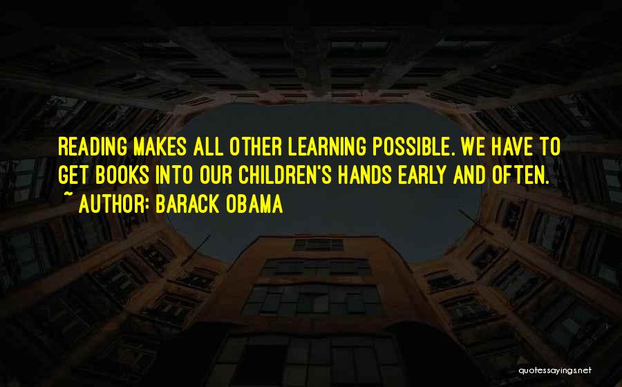 Early Learning Quotes By Barack Obama