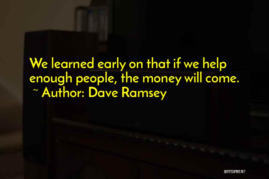 Early Learning Quotes By Dave Ramsey