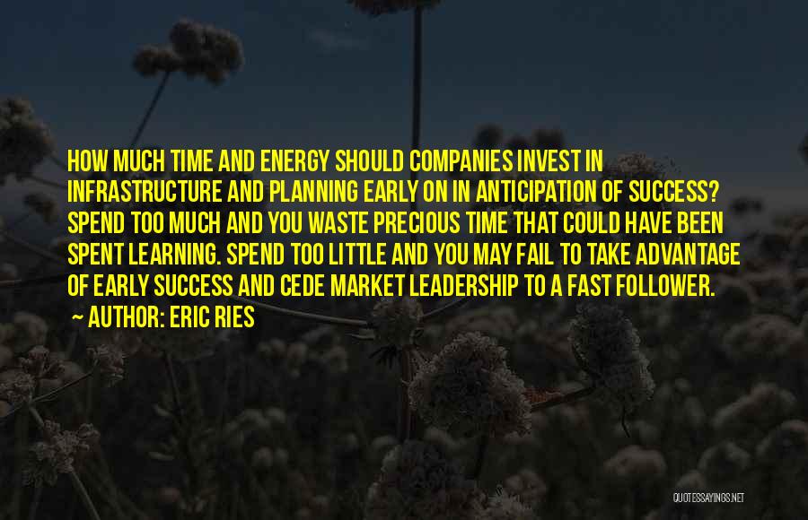 Early Learning Quotes By Eric Ries