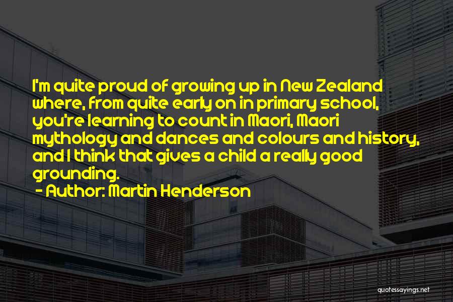 Early Learning Quotes By Martin Henderson