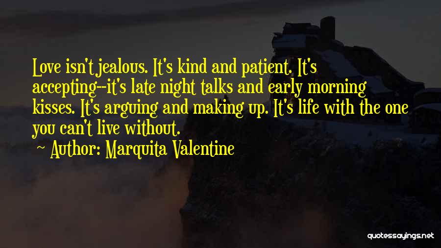 Early Love Quotes By Marquita Valentine