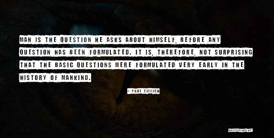 Early Man Quotes By Paul Tillich Early Man Quotes By Paul Tillich