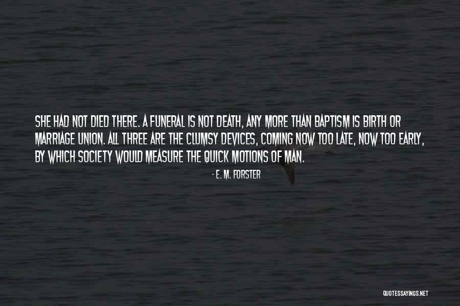 Early Marriage Quotes By E. M. Forster Early Marriage Quotes By E. M. Forster