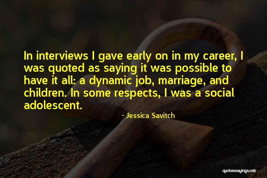 Early Marriage Quotes By Jessica Savitch Early Marriage Quotes By Jessica Savitch