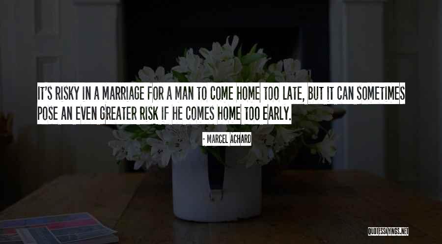 Early Marriage Quotes By Marcel Achard Early Marriage Quotes By Marcel Achard