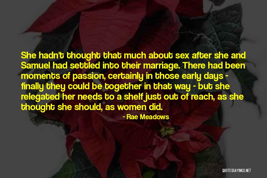 Early Marriage Quotes By Rae Meadows Early Marriage Quotes By Rae Meadows