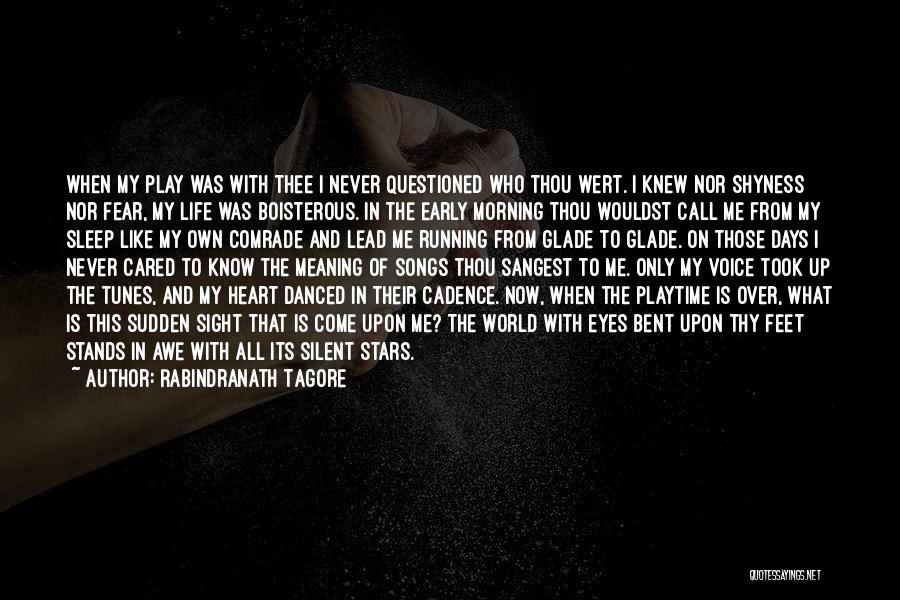 Early Morning Call Quotes By Rabindranath Tagore