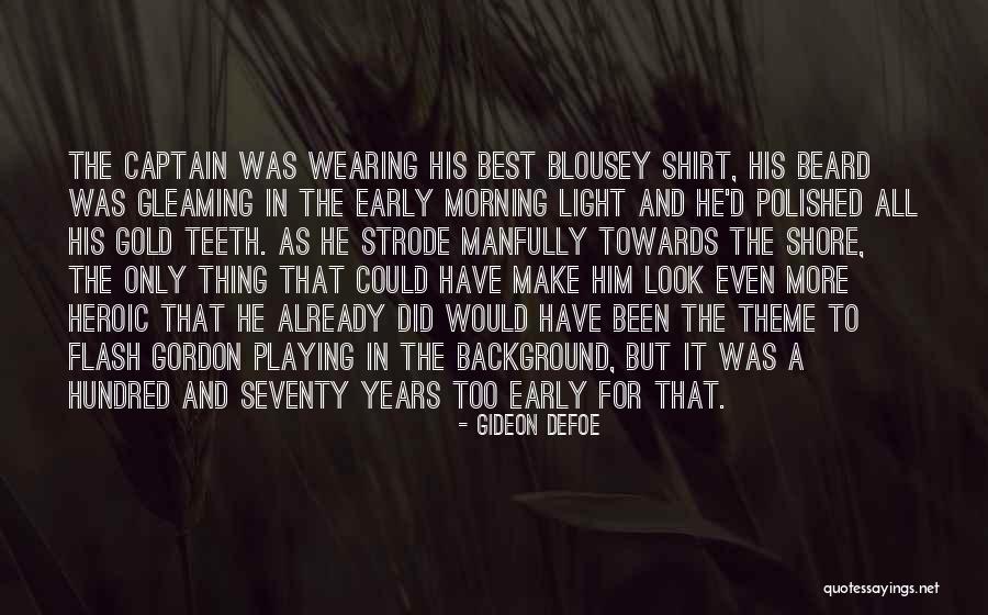 Early Morning Funny Quotes By Gideon Defoe Early Morning Funny Quotes By Gideon Defoe