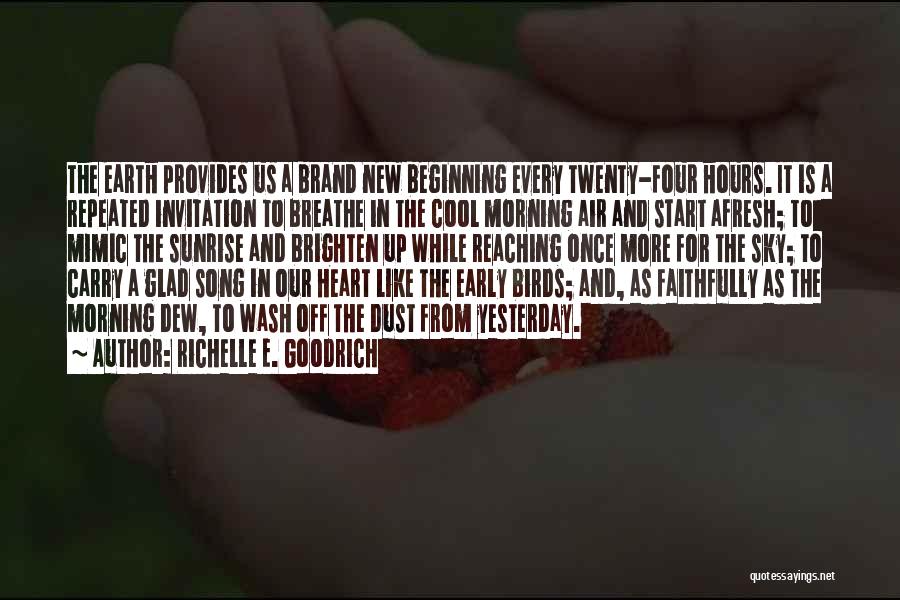 Early Morning Start Quotes By Richelle E. Goodrich