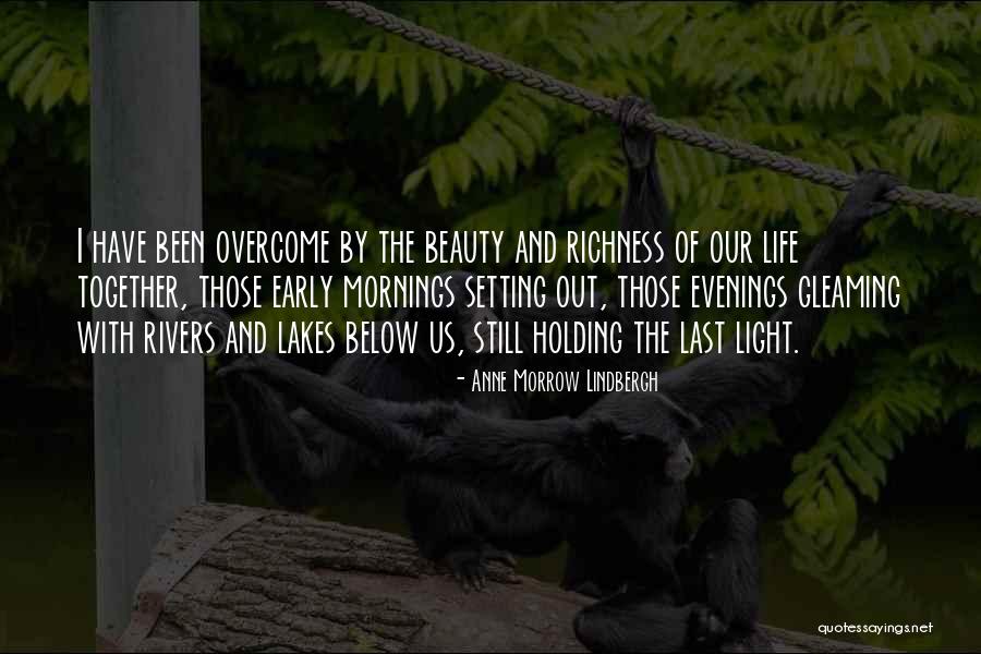 Early Mornings Quotes By Anne Morrow Lindbergh Early Mornings Quotes By Anne Morrow Lindbergh