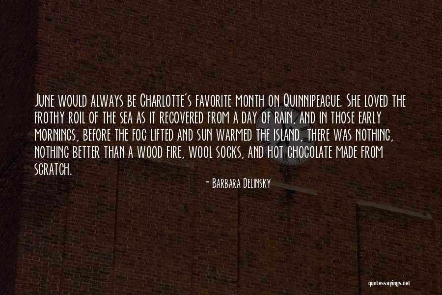 Early Mornings Quotes By Barbara Delinsky Early Mornings Quotes By Barbara Delinsky