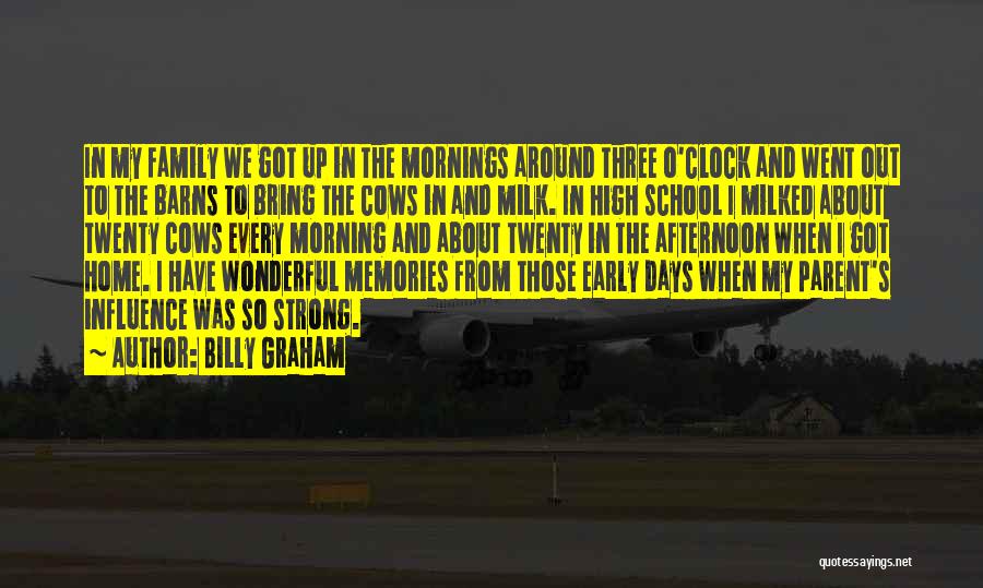 Early Mornings Quotes By Billy Graham