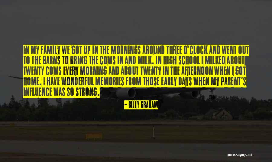 Early Mornings Quotes By Billy Graham