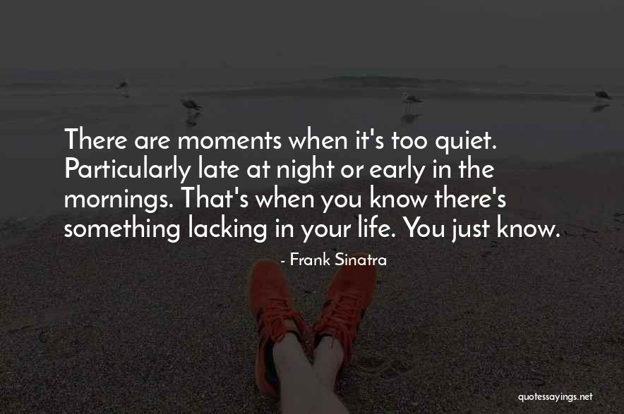 Early Mornings Quotes By Frank Sinatra Early Mornings Quotes By Frank Sinatra