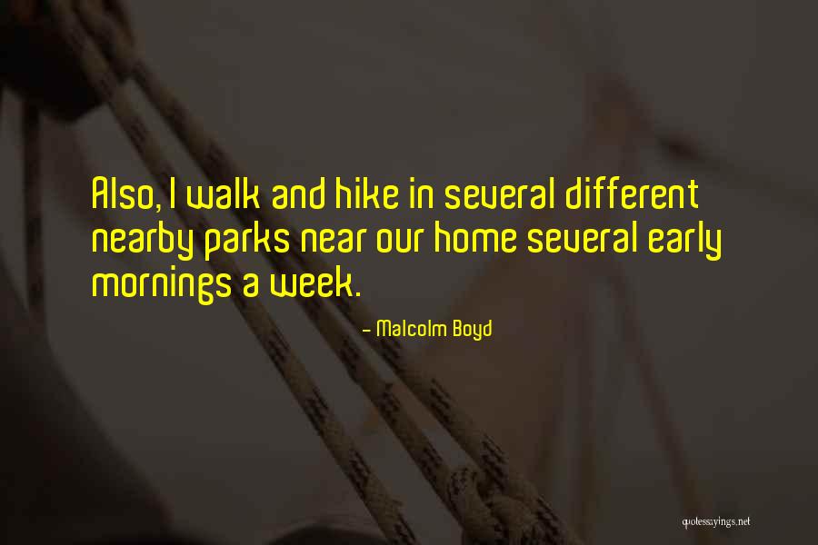 Early Mornings Quotes By Malcolm Boyd Early Mornings Quotes By Malcolm Boyd