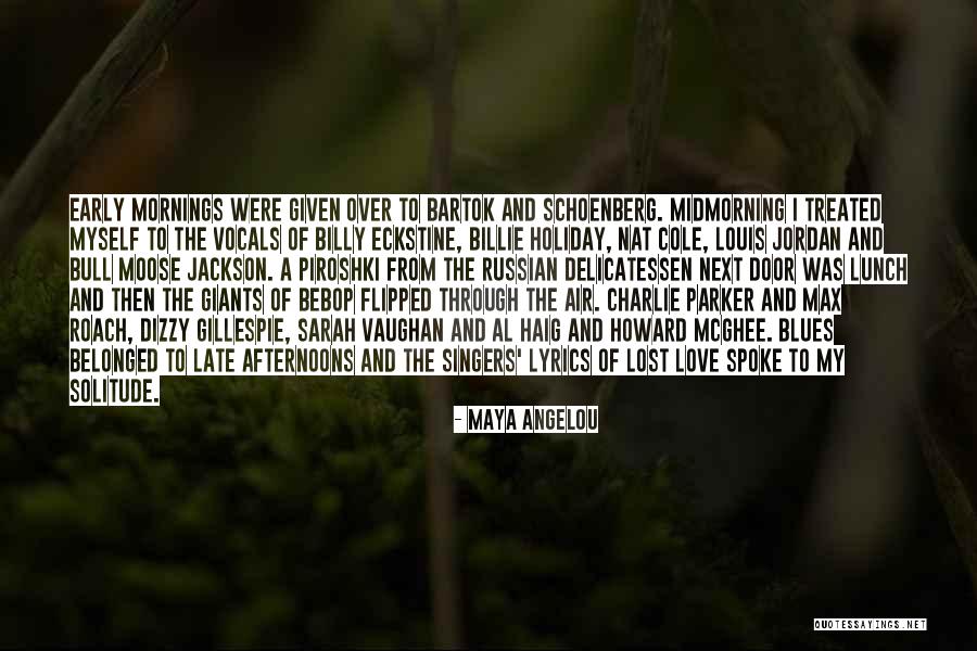 Early Mornings Quotes By Maya Angelou Early Mornings Quotes By Maya Angelou