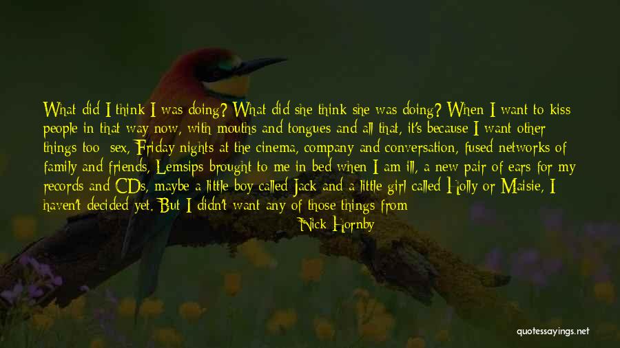 Early Mornings Quotes By Nick Hornby Early Mornings Quotes By Nick Hornby