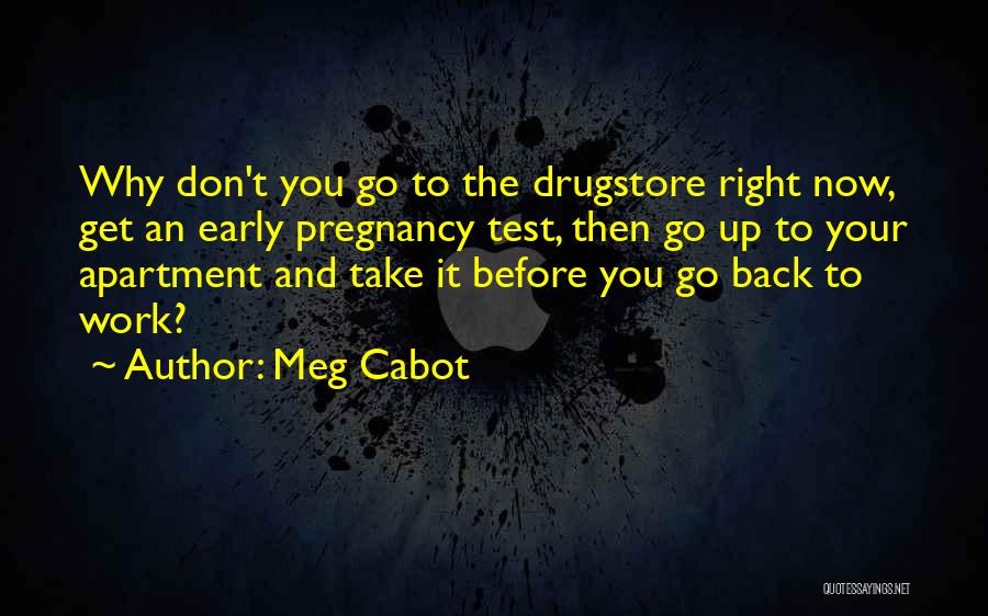 Early Pregnancy Quotes By Meg Cabot