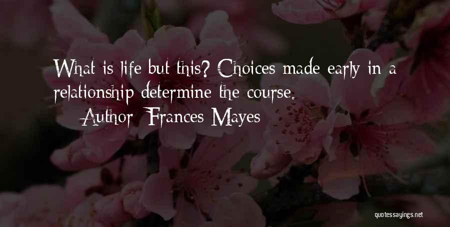 Early Quotes By Frances Mayes