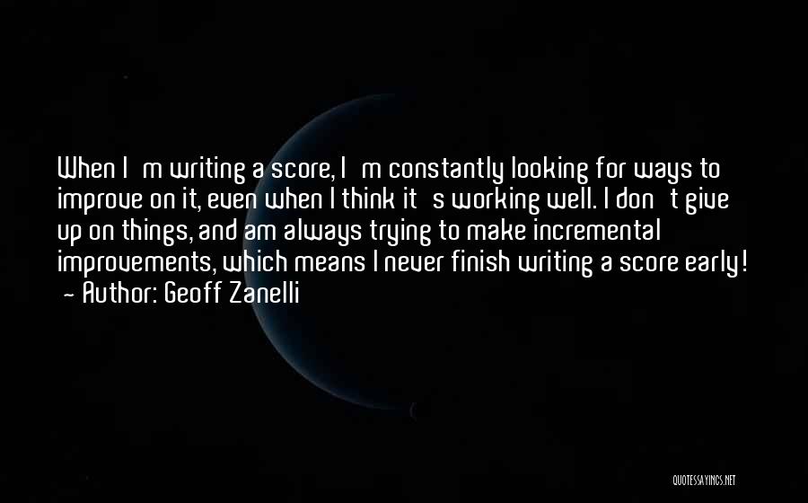 Early Quotes By Geoff Zanelli