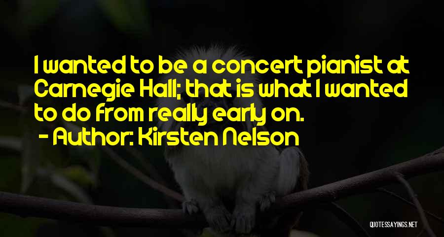 Early Quotes By Kirsten Nelson