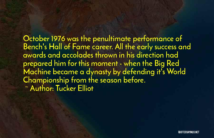 Early Quotes By Tucker Elliot