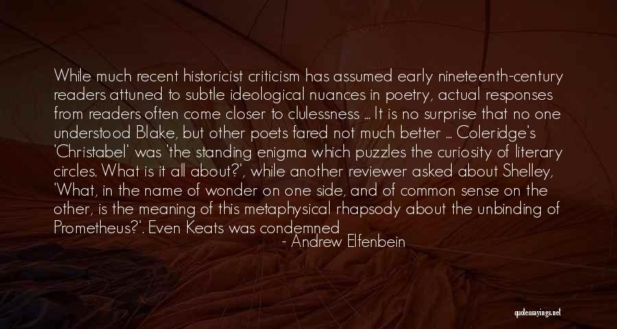 Early Reading Quotes By Andrew Elfenbein Early Reading Quotes By Andrew Elfenbein