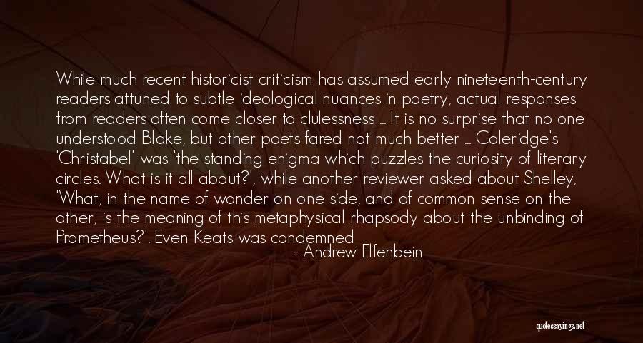 Early Reading Quotes By Andrew Elfenbein