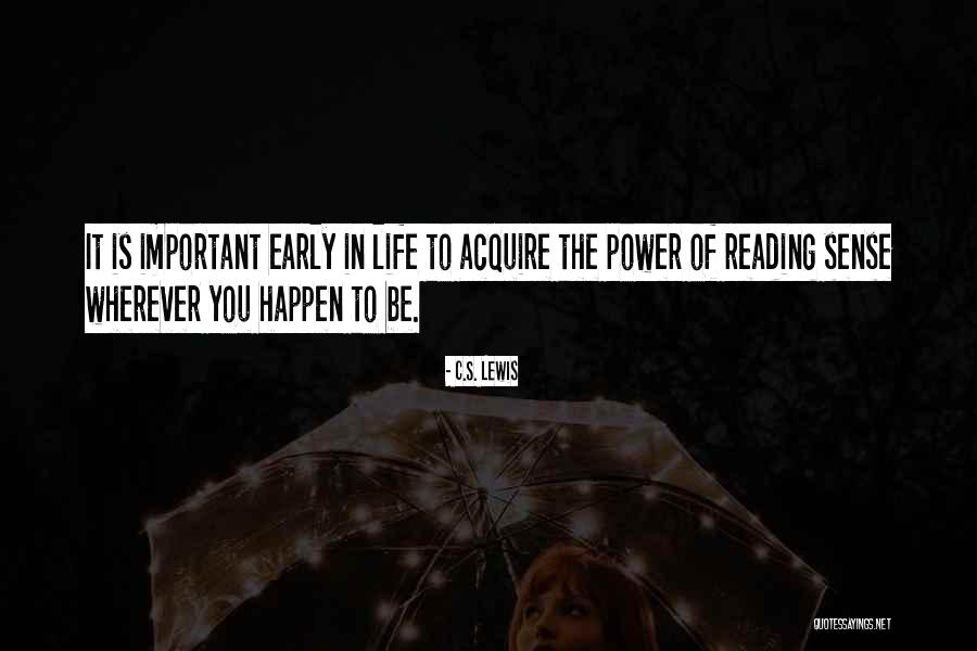 Early Reading Quotes By C.S. Lewis Early Reading Quotes By C.S. Lewis